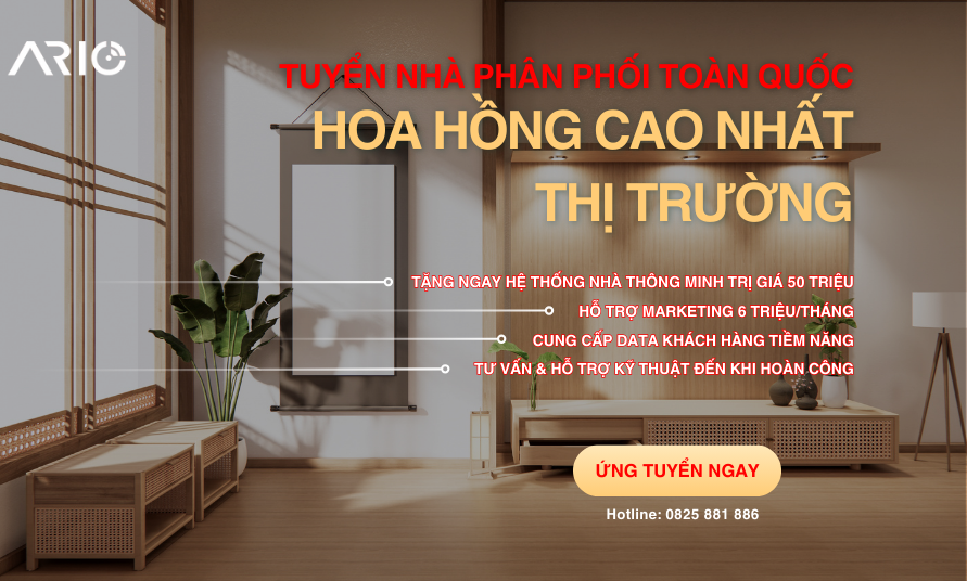 Nhà Thông Minh Ario Tuyển Nhà Phân Phối Toàn Quốc – Hoa Hồng Cao, Ưu Đãi Lớn 3